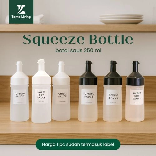 TAMA LIVING Botol Saus Sambal Kecap Mayones 250 ml Food Grade Bpa Free Mudah Dipencet Botol Squeeze